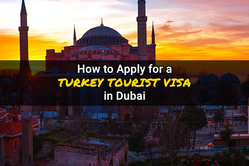 how to apply turkey tourist visa dubai