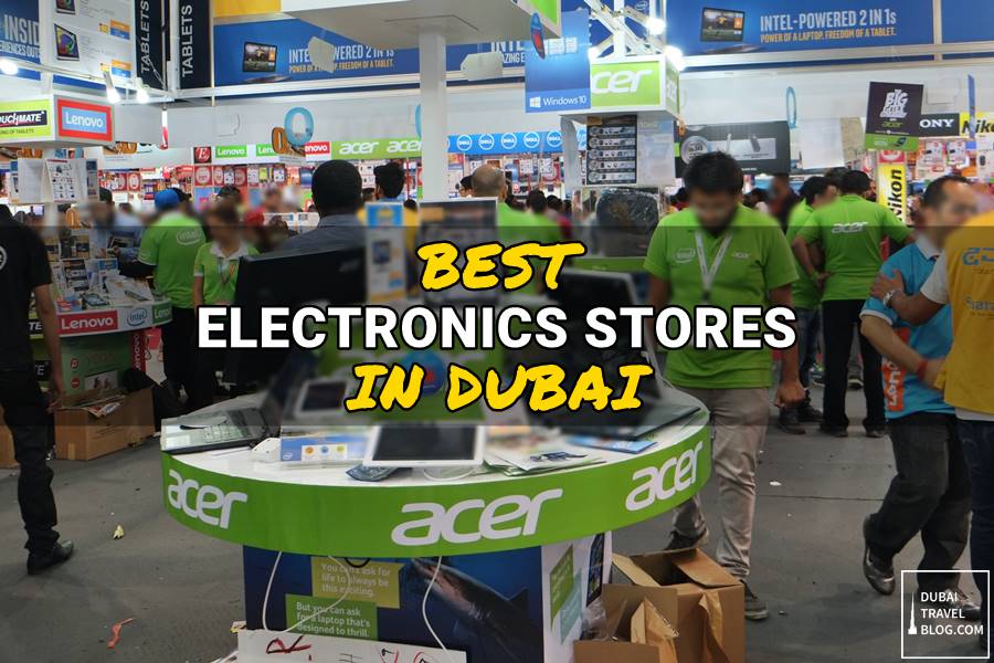 meilleurs magasins d'électronique à dubaï